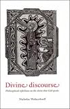 Divine Discourse: Philosophical Reflections on the Claim That God Speaks