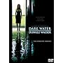 Dark Water - Dunkle Wasser