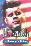 Review Hodder Arnold  / J.F.Kennedy (Beginner's Guides)
