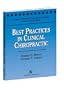 Best Practices in Clinical Chiropractic (Topics in Clinical Chiropractic Series)
