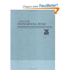 Italian Instrumental Music of the Sixteenth and Early Seventeenth Centures