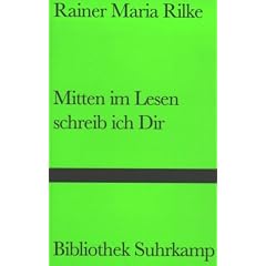 Mitten im Lesen schreib ich Dir: Ausgew�hlte Briefe (Bibliothek Suhrkamp)