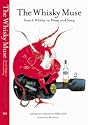 The Whisky Muse: Scotch Whisky in Poem and Song