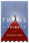 The Twins of Tribeca: A Novel