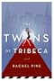 The Twins of Tribeca