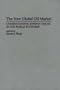 The New Global Oil Market: Understanding Energy Issues in the World Economy