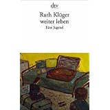 weiter leben: Eine Jugendvon "Ruth Kl�ger"