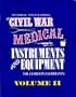 A Pictorial Encyclopedia of Civil War Medical Instruments & Equipment