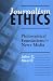 Book Journalism Ethics: Philosophical Foundations for News Media