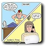 Londons Times Funny Computer Cartoons - TYPICAL TECHIE HELP DEPARTMENTS - Mouse Pads