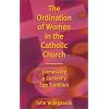 Ordination of Women in the Catholic Church: Unmasking a Cuckoo's Egg Tradition