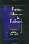 Feminist Dilemmas in Fieldwork