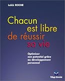 Chacun est libre de r�ussir sa vie