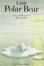 Little Polar Bear (a little polar bear story)