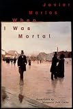 When I Was Mortal
