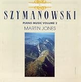 Symanowski: Piano Music, Volume 2