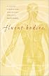 Fluent Bodies: Ayurvedic Remedies for Postcolonial Imbalance (Body, Commodity, Text)
