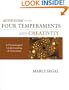 Quick Guide to the Four Temperaments and Creativity: A Psychological Understanding of Creativity