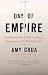 Books : Day of Empire: How Hyperpowers Rise to Global Dominance--and Why They Fall