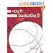 Youth Basketball: A Complete Handbook