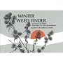 Winter Weed Finder: A Guide to Dry Plants in Winter (Nature Study Guides)