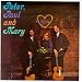 Peter, Paul And Mary (1st LP)