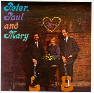 Peter, Paul and Mary - Peter, Paul And Mary (1st LP) - Zortam Music
