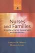 Nurses and Families: A Guide to Family Assessment and Intervention (NURSES AND FAMILIES)