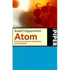 Atom. Forschung zwischen Faszination und Schrecken.