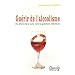Gu�rir de l'alcoolisme : Du choix de la cure vers la gu�rison int�rieure