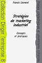 Strat&eacute;gies de marketing industriel