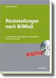 Produkt-Bild: R&uuml;ckstellungen nach BilMoG: Grundlagenwissen, &Uuml;bergangsregeln, Ma&szlig;geblichkeit, Ansatz und Bewertung