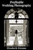 Profitable Wedding Photography