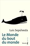 Monde du Bout du Monde (Ne) (le)
