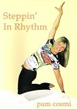 Pam Cosmi: Steppin' in Rhythm