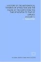 A history of the mathematical theories of attraction and the figure of the earth from the time of Newton to that of Laplace: (Volume 1)