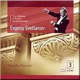 Alexander Glazunov - Anthology of Russian Symphony Music / Anthology of Russian Symphony Music - Evgeny Svetlanov (Vol. 3) (6 CD Set) (CD)