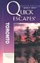 QUICK ESCAPES TORONTO, 2nd Edition (Quick Escapes)