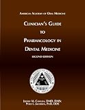 Clinicians Guide Pharmacology in Dental Medicine