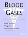 Book Blood Gases - A Medical Dictionary, Bibliography, and Annotated Research Guide to Internet References