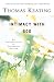 Intimacy With God: An Introduction to Centering Prayer