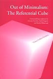 Out of Minimalism: The Referential Cube: Contextualizing Sculptures by Antony Gormley, Anish Kapoor and Rachel Whiteread
