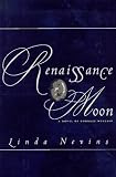 Renaissance Moon: A Novel