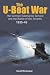 Books : U-BOAT WAR: Doenitz and the evolution of the German Submarine Service 1935 - 1945