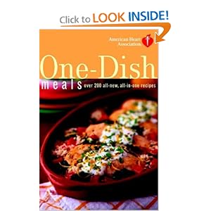 American Heart Association One-Dish Meals: Over 200 All-New, All-in-One Recipes