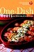 American Heart Association One-Dish Meals: Over 200 All-New, All-in-One Recipes
