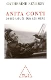 Anita Conti : 20 000 Lieues sur les mers