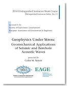 Geophysics Under Stress: Geomechanical Applications of Seismic and Borehole Acoustic Wave