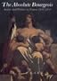 The Absolute Bourgeois: Artists and Politics in France, 1848-1851, With a New Introduction