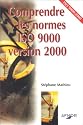 Comprendre les normes ISO 9000 version 2000
